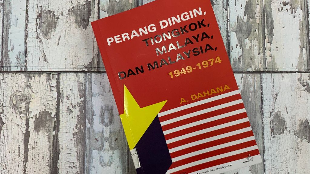Halaman muka buku berjudul 'Perang Dingin, Tiongkok, Malaya, Malaysia, 1849-1974'