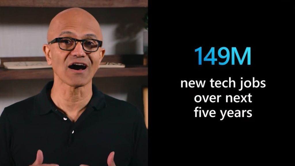 CEO Microsoft Satya Nadella mengatakan bahwa dalam lima tahun ke depan, 149 juta lapangan kerja baru yang tercipta adalah pekerjaan pada bidang teknologi, dalam peluncuran inisiatif pelatihan gratis Microsoft yang digelar secara virtual pada Kamis (2/7/2020).